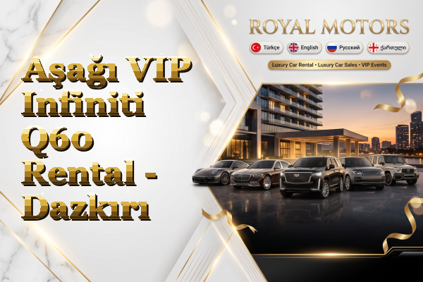 Aşağı VIP Infiniti Q60 Rental - Dazkırı