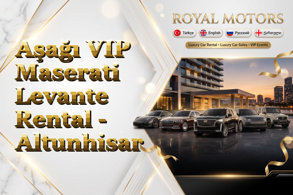 Aşağı VIP Maserati Levante Rental - Altunhisar