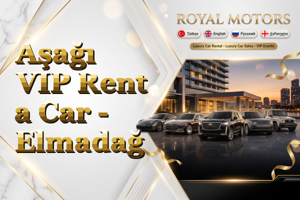 Aşağı VIP Rent a Car - Elmadağ
