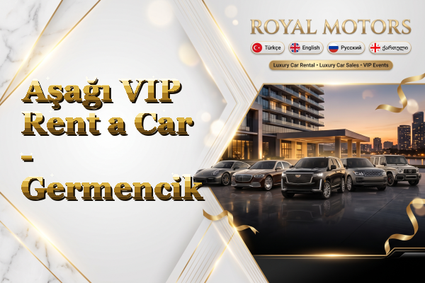 Aşağı VIP Rent a Car - Germencik
