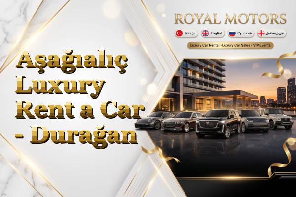 Aşağıalıç Luxury Rent a Car - Durağan