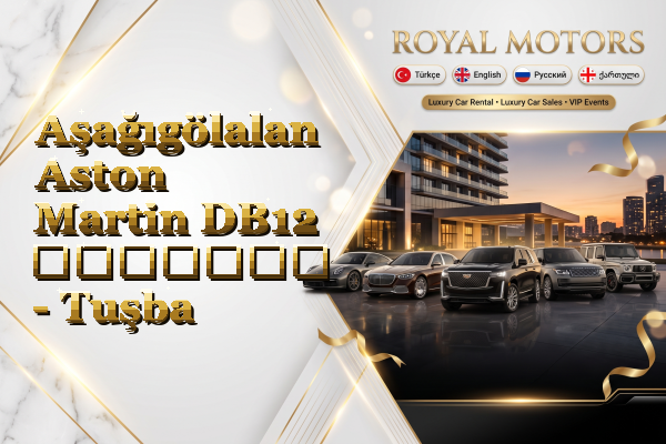 Aşağıgölalan Aston Martin DB12 გაყიდვა - Tuşba