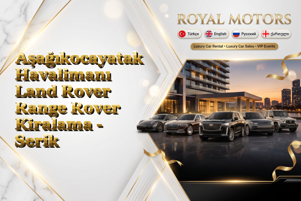 Aşağıkocayatak Havalimanı Land Rover Range Rover Kiralama - Serik
