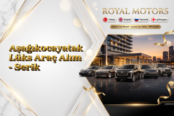 Aşağıkocayatak Lüks Araç Alım - Serik