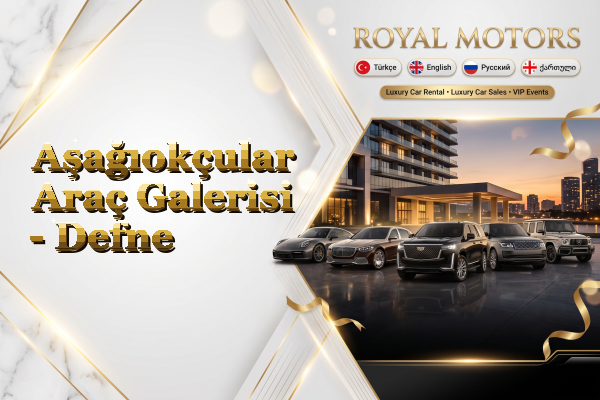 Aşağıokçular Araç Galerisi - Defne