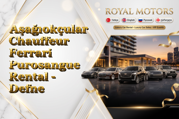 Aşağıokçular Chauffeur Ferrari Purosangue Rental - Defne