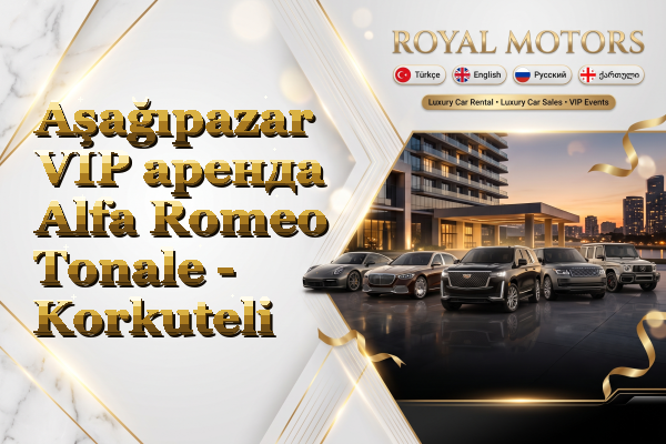 Aşağıpazar VIP аренда Alfa Romeo Tonale - Korkuteli
