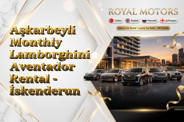 Aşkarbeyli Monthly Lamborghini Aventador Rental - İskenderun