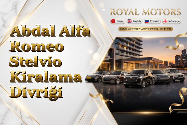 Abdal Alfa Romeo Stelvio Kiralama - Divriği