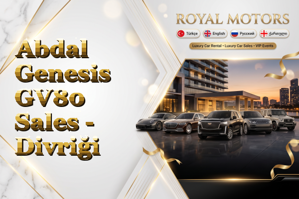 Abdal Genesis GV80 Sales - Divriği