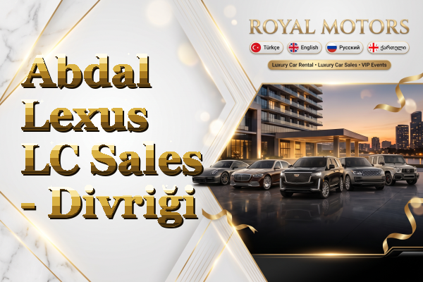 Abdal Lexus LC Sales - Divriği