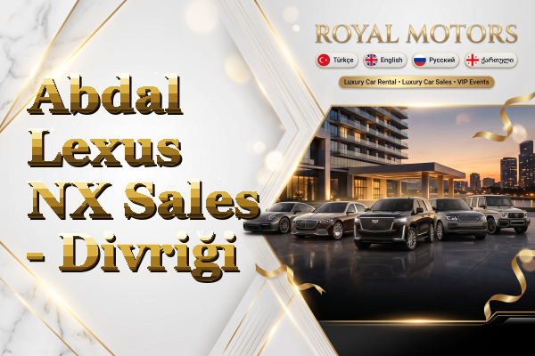 Abdal Lexus NX Sales - Divriği