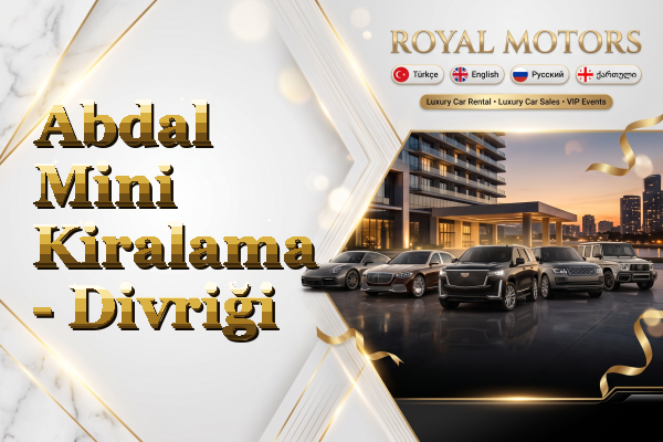Abdal Mini Kiralama - Divriği