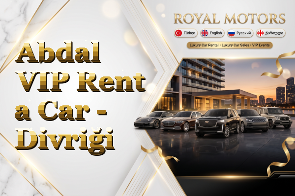 Abdal VIP Rent a Car - Divriği