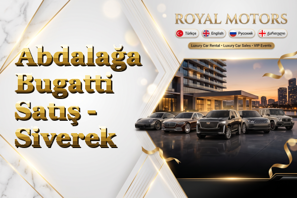 Abdalağa Bugatti Satış - Siverek