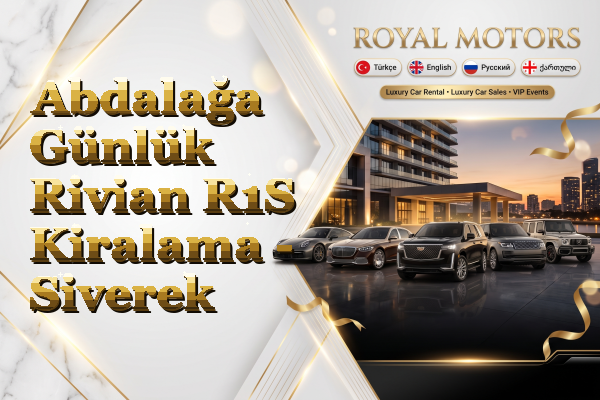 Abdalağa Günlük Rivian R1S Kiralama - Siverek