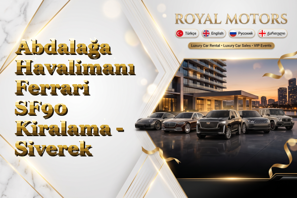 Abdalağa Havalimanı Ferrari SF90 Kiralama - Siverek