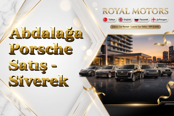 Abdalağa Porsche Satış - Siverek