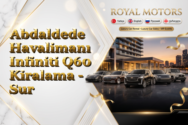 Abdaldede Havalimanı Infiniti Q60 Kiralama - Sur