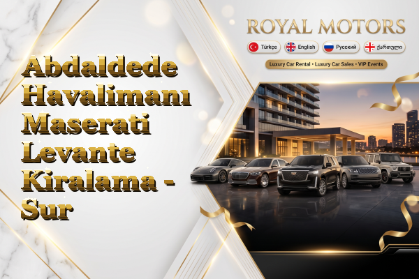 Abdaldede Havalimanı Maserati Levante Kiralama - Sur