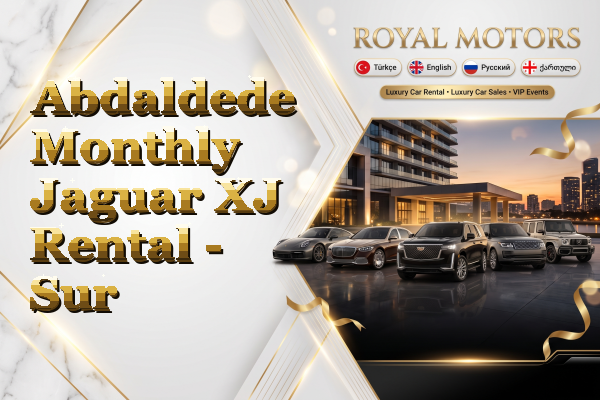 Abdaldede Monthly Jaguar XJ Rental - Sur