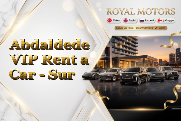 Abdaldede VIP Rent a Car - Sur
