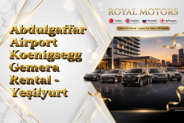 Abdulgaffar Airport Koenigsegg Gemera Rental - Yeşilyurt