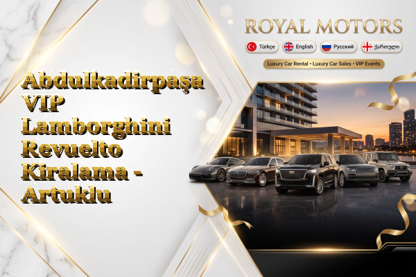 Abdulkadirpaşa VIP Lamborghini Revuelto Kiralama - Artuklu
