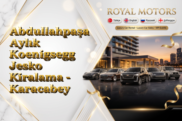 Abdullahpaşa Aylık Koenigsegg Jesko Kiralama - Karacabey