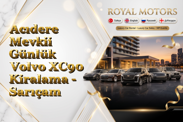 Acıdere Mevkii Günlük Volvo XC90 Kiralama - Sarıçam