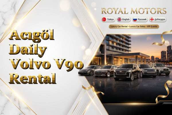 Acıgöl Daily Volvo V90 Rental