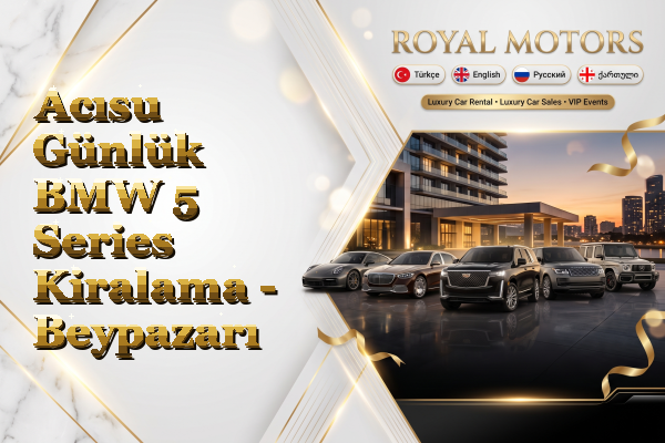 Acısu Günlük BMW 5 Series Kiralama - Beypazarı