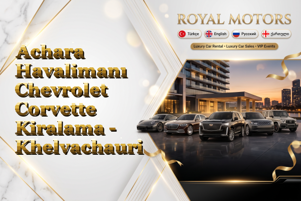 Achara Havalimanı Chevrolet Corvette Kiralama - Khelvachauri