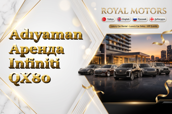 Adıyaman Аренда Infiniti QX80