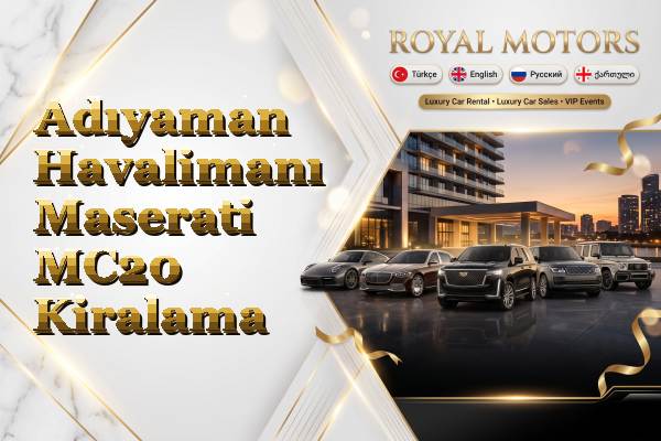 Adıyaman Havalimanı Maserati MC20 Kiralama