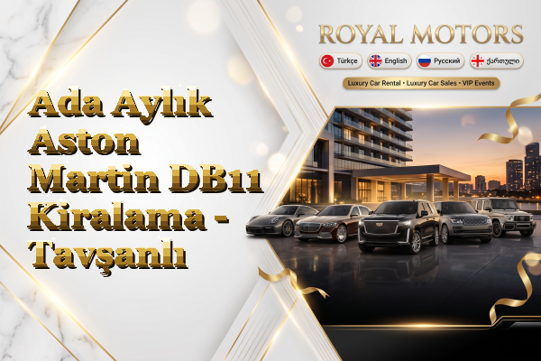 Ada Aylık Aston Martin DB11 Kiralama - Tavşanlı