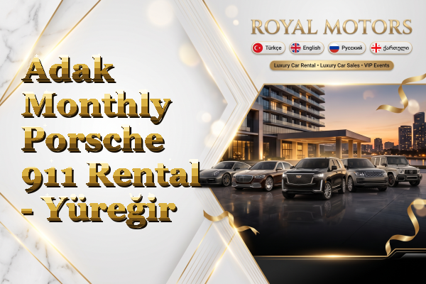 Adak Monthly Porsche 911 Rental - Yüreğir