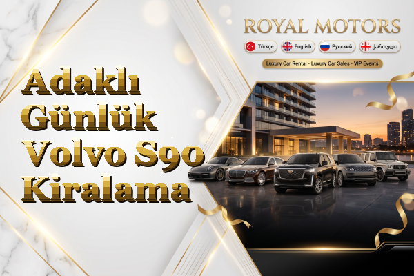 Adaklı Günlük Volvo S90 Kiralama