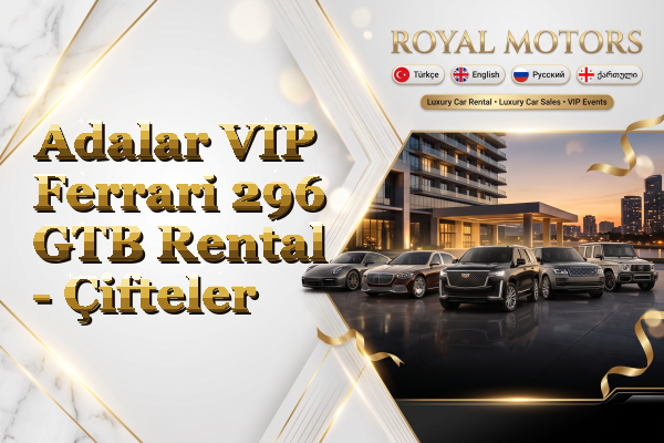 Adalar VIP Ferrari 296 GTB Rental - Çifteler