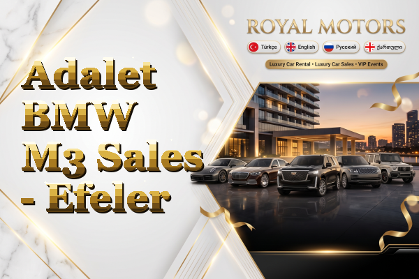 Adalet BMW M3 Sales - Efeler