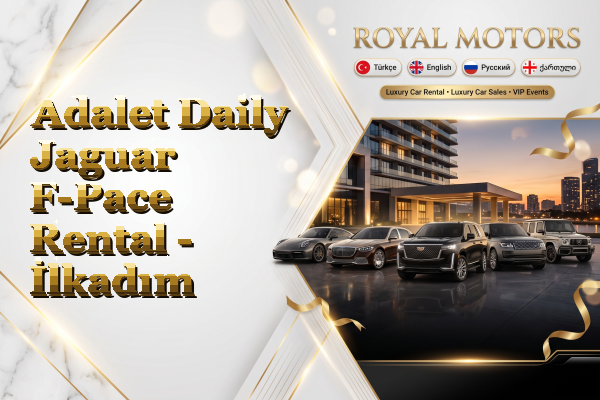 Adalet Daily Jaguar F-Pace Rental - İlkadım