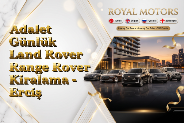 Adalet Günlük Land Rover Range Rover Kiralama - Erciş
