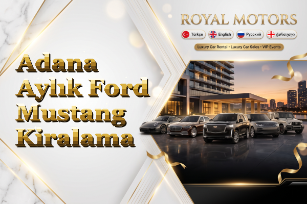 Adana Aylık Ford Mustang Kiralama
