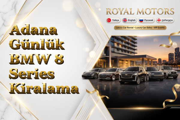 Adana Günlük BMW 8 Series Kiralama