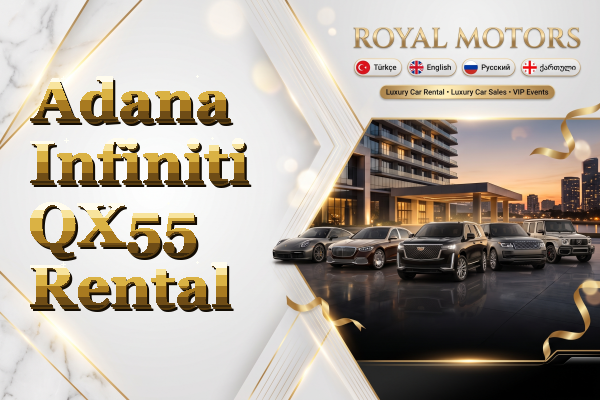 Adana Infiniti QX55 Rental