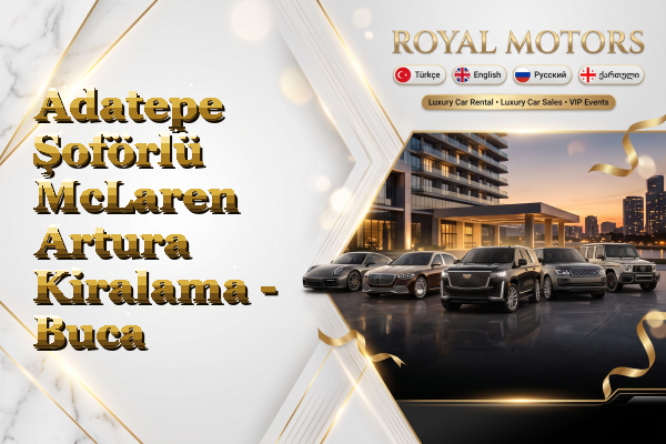 Adatepe Şoförlü McLaren Artura Kiralama - Buca