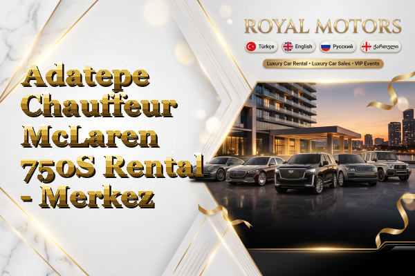Adatepe Chauffeur McLaren 750S Rental - Merkez