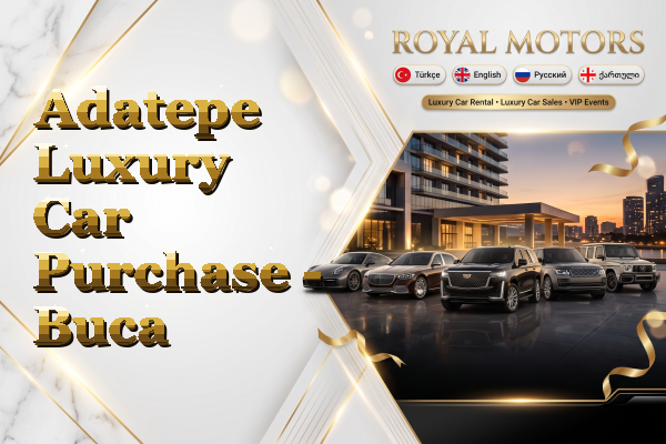 Adatepe Luxury Car Purchase - Buca