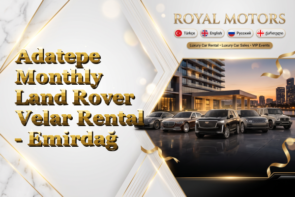 Adatepe Monthly Land Rover Velar Rental - Emirdağ