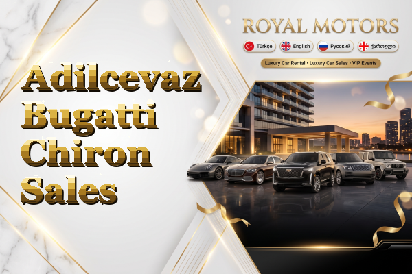 Adilcevaz Bugatti Chiron Sales